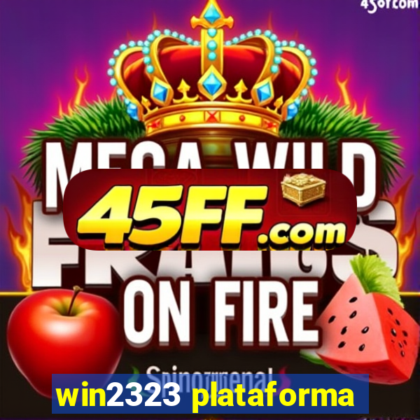 win2323 plataforma